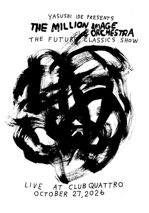 前売りチケット:10.27 THE MILLION IMAGE ORCHESTRA_THE FUTURE CLASSICS SHOW